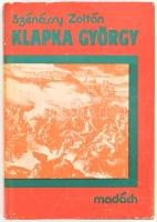 Szénássy Zoltán: Klapka György. Pozsony, 1977, Madách. Első kiadás. Kiadói egészvászon-kötés, kissé viseltes kiadói papír védőborítóban.