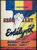 Ion Lăncrănjan: Szónoklat Erdélyről. Ford.: G. Borbély Levente. Bp., 1990, Áramlat. Első magyar kiadás. Kiadói papírkötés.
