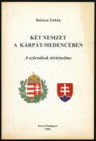 Balassa Zoltán: Két nemzet a Kárpát-medencében. A szlovákok történelme. Kassa-Bp., 2006, magánkiadás. Kiadói papírkötés.