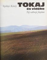 Szelényi Károly: Tokaj és vidéke. Táj változó fényben. DEDIKÁLT! 1981, Corvina. Kiadói egészvászon kötés, papír védőborítóval, jó állapotban.