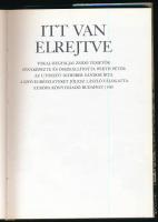 Itt van elrejtve. Tokaj-hegyaljai zsidó temetők. Fényképezte és összeáll.: Wirth Péter. Scheiber Sán...