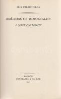 Palmstierna, Erik:

Horizons of Immortality. A Quest for Reality.

London, 1937. Constable &...