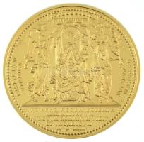 DN "Magyar Aranyóriások - 1563 koronázási érem" aranyozott Cu utánveret kapszulában (46mm) T:PP
