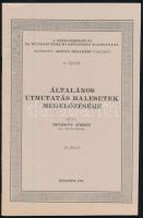 Beczkóy József: Útmutatás balesetek megelőzésére. 28 ábrával. Bp., 1931. 35p