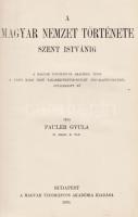 Pauler Gyula: A magyar nemzet története Szent Istvánig. A Magyar Tudományos Akadémia által a Pesti H...
