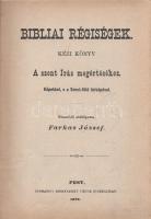 Farkas József: Bibliai régiségek. Kézi könyv a Szent Írás megértéséhez. Képekkel, s a Szent-föld tér...