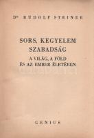 Steiner, Rudolf: Sors, kegyelem szabadság. A világ, a föld és az ember életében.
Budapest, [1941]. ...