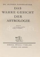 Fankhauser, Alfred: Das wahre Gesicht der Astrologie. (2., umgearbeitete Auflage.)
Zürich-Leipzig, ...