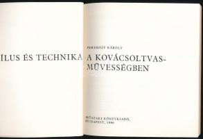 Pereházy Károly: Stílus és technika a kovácsoltvas-művességben. Bp., 1986., Műszaki. Gazdag képanyag...