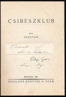 Szektor: Csibészklub. Bp.,én., Pest Megyei Nyomda Vállalat. Reprint. Kiadói papírkötés, kissé foltos...