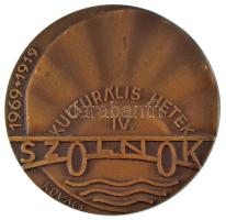 Kovács Dezső (1921-2004) 1969. &quot;IV. Kulturális Hetek Szolnok&quot; egyoldalas bronz emlékérem (70mm) T:AU