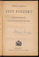 Dénes Gizella: Szép koszorú. Regényes elbeszélése régi magyar búcsújáró helyekről. A szerző által AL...