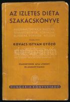 Kovács István Győző: Az ízletes diéta szakácskönyve. Összeáll.: - -. Bp., én., Hungária.  Kiadói papírkötés, szakadt, kopott, foltos borítóval, a könyvtest elvált a borítótól.