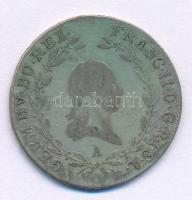 Ausztria 1804A 20kr Ag &quot;I. Ferenc&quot; T:F patina Austria 1804A 20 Kreuzer Ag &quot;Franz I&quot; C:F patina Krause KM#2139