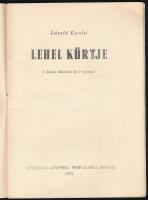 László Gyula: Lehel kürtje. Bp.,1958, Múzeumok Központi Propaganda Irodája, 17 p.+ 6 t. +1 (kihajtha...