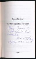 Kellei György: Kyr főfelügyelő a Riviérán. DEDIKÁLT! hn., én., Szerzői. Kiadói papírkötés