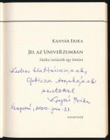 Kanyár Erika: Jel az univerzumban. Haiku variációk egy témára. DEDIKÁLT! hn., 2016., Aposztróf Kiadó...