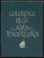 Samuel Taylor Coleridge: Rege a vén tegerészről. Hét részben. Ford.: Szabó Lőrinc. Gustave Doré illusztrációival. Bp., 1957, Magvető, 1 t.+33+3 p.+XXXVIII t. Kiadói félvászon-kötés, kissé kopott kiadói papír védőborítóban.