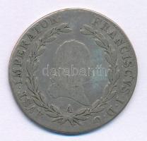 Ausztria 1808A 20kr Ag &quot;I. Ferenc&quot; T:F patina Austria 1808A 20 Kreuzer Ag &quot;Franz I&quot; C:F patina Krause KM#2141