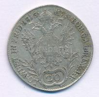 Ausztria 1815A 20kr Ag "I. Ferenc" T:VF,F patina
Austria 1815A 20 Kreuzer Ag "Franz ...