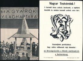 1940 Magyarok világnaptára reklám nyomtatvány 4 p. + , cca 1940 Magyar testvéreink! Korondi székelyek által készített tárgyak árjegyzéke, éd felhívás 4p. felül vágott.