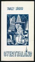 Tavaszy Sándor: Gyertyaláng. Válogatás fél évszázad költői terméséből. ALÁÍRT. hn., 1990, Szent Gellért Egyházi Kiadó. Kiadói papírkötés.