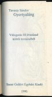 Tavaszy Sándor: Gyertyaláng. Válogatás fél évszázad költői terméséből. ALÁÍRT. hn., 1990, Szent Gell...