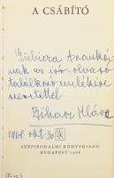 Bihari Klára: A csábító. DEDIKÁLT! Bp., 1968., Szépirodalmi. Kiadói nyl-kötés, szakadt kiadói papír védőborítóban, foltos borítóval.