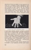 Majthényi György: A kéz beszél. A gyakorlati chiromantia kézikönyve.
(Budapest), [1937 körül]. Stád...