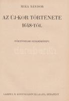 Mika Sándor (szerk.): Történelmi olvasókönyv. Az ó-kor története. Az új-kor története 1648-tól. Magy...