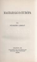 Németh László: Magyarság és Európa. [Tanulmányok.]
Budapest, 1935. Franklin-Társulat (ny.) 137 + [3...
