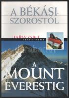 Erőss Zsolt: A Békási-szorostól a Mount Everestig. - - fotóalbuma. Szerk.: Rados Richárd. Bp., 2002, Magus Design Stúdió. Gazdag képanyaggal illusztrálva, a szerző saját felvételeivel. Kiadói papírkötés.