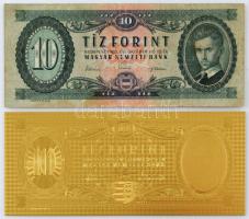 1962. 10Ft &quot;A 486 282784&quot; + 1947. 10Ft aranyozott bankjegy replika T:VG folt, replika :UNC