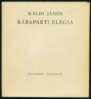 Káldi János: Rábaparti elégia. DEDIKÁLT! Bp., 1966, Jelenkor - Magvető. Kiadói egészvászon-kötés, kiadói papír védőborítóban. Megjelent 1400 példányban!