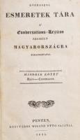 Közhasznú esmeretek tára. A' Conversations-Lexicon szerént Magyarországra alkalmaztatva. II köt.:Baco-Canonisatio. Pest, 1831, Wigand Ottó (Landerer-ny.), . Korabeli, aranyozott gerincű félbőr-kötésben, festett lapélekkel kopott gerinccel