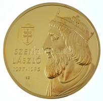 ifj. Szlávics László (1959-) 2011. "Nagy Magyarok / Szent László" aranyozott Cu emlékérem ...
