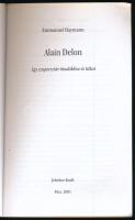 Emmanuel Haymann: Alain Delon. Egy szupersztár tündöklése és titkai. Pécs, 2001, Jelenkor. Gazdag ké...