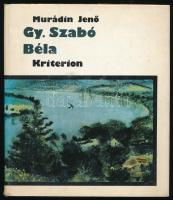 Murádin Jenő: Gy. Szabó Béla. A szerző, Gy. Szabó Béla (1905-1985) grafikus által DEDIKÁLT példány! Bukarest, 1980, Kriterion. Kiadói egészvászon kötés, papír védőborítóval, jó állapotban.