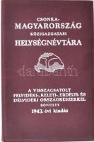 Csonka-Magyarország közigazgatási helységnévtára 1943. Tizennegyedik, a visszacsatolt Felvidéki-, Keleti-, Erdélyi- és Délvidéki országrészekkel bővített kiadás. Szerk. Vitéz Várady Károly. Bp., 1943. Hornyánszky Viktor. Kiadói egészvászon-kötésben, intézményi bélyegzővel. Megkímélt állapotban.