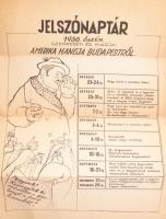 Jelszónaptár 1956. őszén. Szerk. és kiadja: Amerika hangja Budapestről. Gúnyos politikai propaganda plakát / röplap, szign.: Eszterházy, hajtva, 34,5x24,5 cm