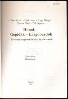 Bóna István: Hunok - gepidák - langobardok. Történeti régészeti tézisek és címszavak. Összeáll.: - -...