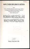 Bandholtz, Harry Hill: Román megszállás Magyarországon. Napló nem diplomata módra. Bp., 1993, Magyar...