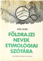 Kiss Lajos: Földrajzi nevek etimológiai szótára. Bp., 1978, Akadémiai Kiadó. Kiadói egészvászon-kötés, kiadói papír védőborítóban.