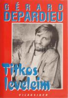 Gérard Depardieu: Titkos leveleim. Ford.: Szentgyörgyi Rita. hn., 2001, Jokerex. Kiadói kartonált papírkötés, kiadói papír védőborítóban.