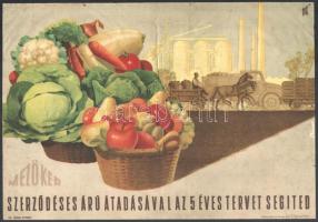 cca 1950-1960 "Mezőker - Szerződéses árú átadásával az 5 éves tervet segíted", propaganda plakát, hajtva, ázásnyomokkal, 23,5x33,5 cm