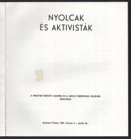 Nyolcak és aktivisták. Kiállítási katalógus. Szerk.: Éri Gyöngyi. Bp.-Pécs, 1981, Magyar Nemzeti Gal...