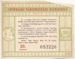 1969. "Ifjúsági Táborozási Sorsjegy" KISZ sorsjegy, 20. osztály "053226" T:AU sarokhajtás