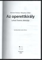 Kelemen Terézia - Margitay Zoltán: Az operettkirály. Lehár Ferenc életútja. Szerk.: Galo Vilmos. Pro...