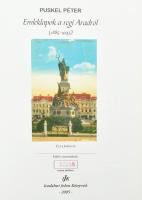 Puskel Péter: Emléklapok a régi Aradról (1885-1945.) Irodalmi Jelen Könyvek. Arad, 2005., Concord Me...