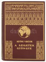 Keöpe Viktor: A szigetek gyöngye. 53 képpel és 2 térképpel. Budapest, (1936). Franklin-Társulat Magyar Irodalmi Intézet és Könyvnyomda. 189 + [3] p. + 20 t. (kétoldalas) + 1 térkép (kihajtható). Egyetlen kiadás. (A Magyar Földrajzi Társaság könyvtára.) Festett, aranyozott kiadói egészvászon kötésben, gerince kissé kopott.